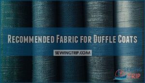recommended fabric for duffle coats