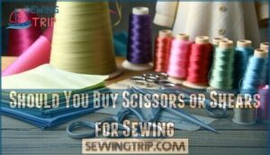 should you buy scissors or shears for sewing