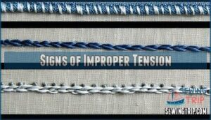 signs of improper tension