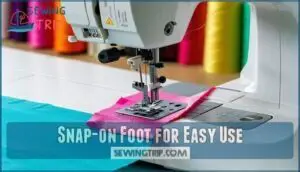 snap-on foot for easy use