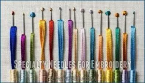 specialty needles for embroidery