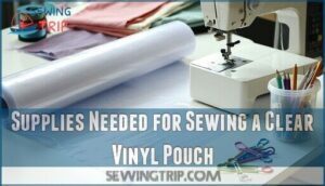 supplies needed for sewing a clear vinyl pouch