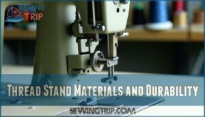 thread stand materials and durability