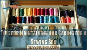 tips for maintaining and caring for a sewing box