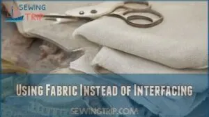 using fabric instead of interfacing