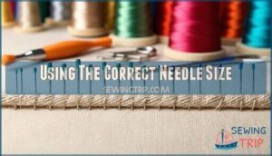 using the correct needle size