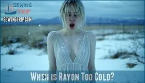 when is rayon too cold when is rayon too cold