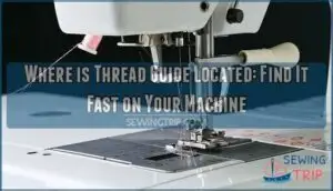 where is thread guide located