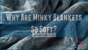 why are minky blankets so soft