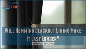 will hemming blackout lining make it last longer