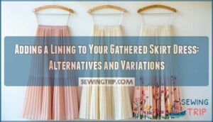 adding a lining to your gathered skirt dress: alternatives and variations