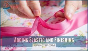 adding elastic and finishing