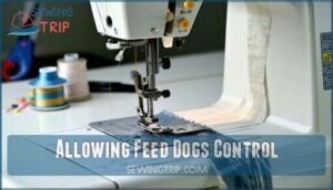 allowing feed dogs control