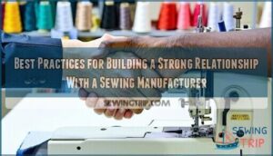 best practices for building a strong relationship with a sewing manufacturer