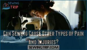 can sewing cause other types of pain and injuries