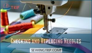 checking and replacing needles