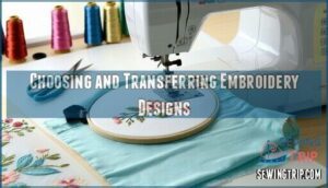 choosing and transferring embroidery designs