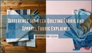 difference between quilting fabric and apparel fabric