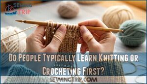 do people typically learn knitting or crocheting first