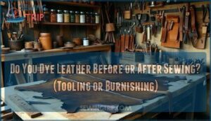 do you dye leather before or after sewing? (tooling or burnishing)