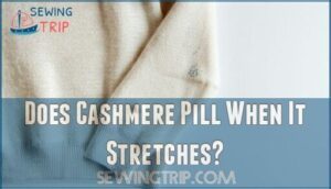 does cashmere pill when it stretches
