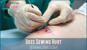 does sewing hurt
