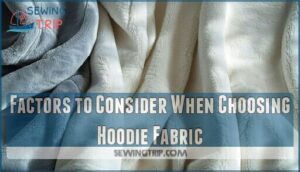 factors to consider when choosing hoodie fabric