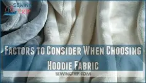 factors to consider when choosing hoodie fabric