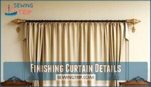 finishing curtain details
