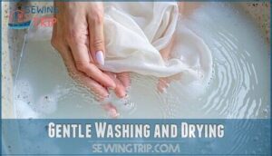 gentle washing and drying
