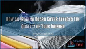 how an ironing board cover affects the quality of your ironing