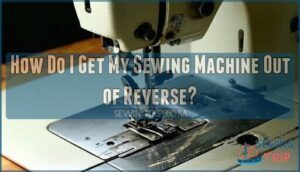 how do i get my sewing machine out of reverse
