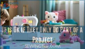 it is ok if they only do part of a project