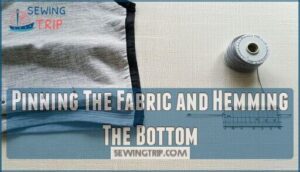 pinning the fabric and hemming the bottom