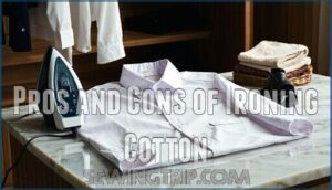 pros and cons of ironing cotton