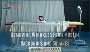 removing wrinkles from muslin backdrops and squares
