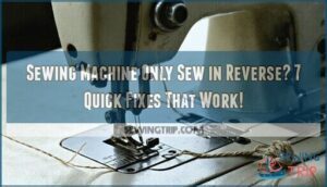 sewing machine only sew in reverse