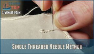 single threaded needle method