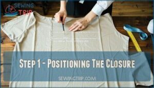step 1 - positioning the closure