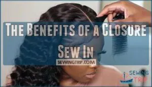 the benefits of a closure sew in