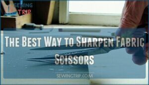 the best way to sharpen fabric scissors