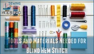 tools and materials needed for blind hem stitch