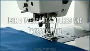 using overcast stitches and presser foot