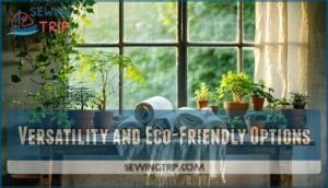 versatility and eco-friendly options
