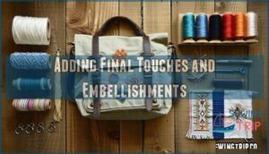 adding final touches and embellishments
