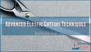 advanced elastic cutting techniques