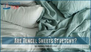 are tencel sheets stretchy