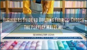 beginners guide to quilting fabrics