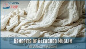benefits of bleached muslin