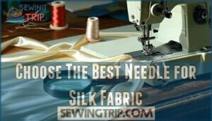 choose the best needle for silk fabric